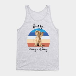 busy doing nothing Tank Top